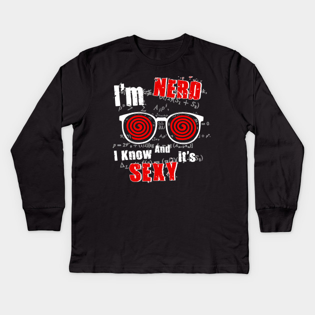 I'm NERD & I Know It's SEXY
